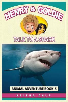 Book cover for Henry and Goldie Talk to a Shark