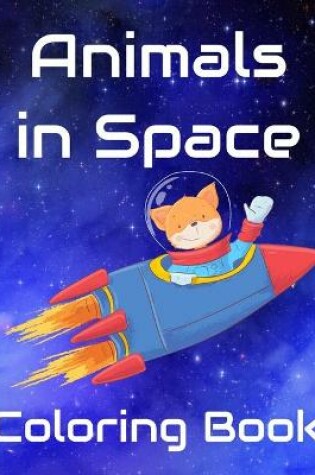 Cover of Animals in Space Coloring Book