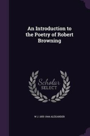 Cover of An Introduction to the Poetry of Robert Browning