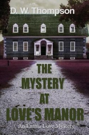 Cover of The Mystery at Love's Manor