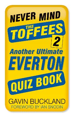 Book cover for Never Mind the Toffees 2