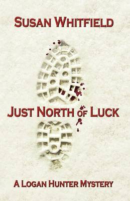 Book cover for Just North of Luck