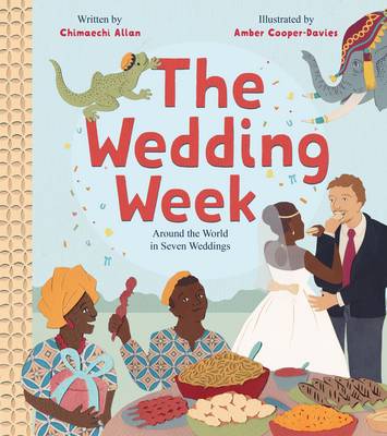 Book cover for The Wedding Week: Around the World in Seven Weddings