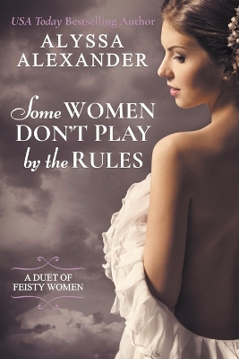 Book cover for Some Women Don't Play By The Rules