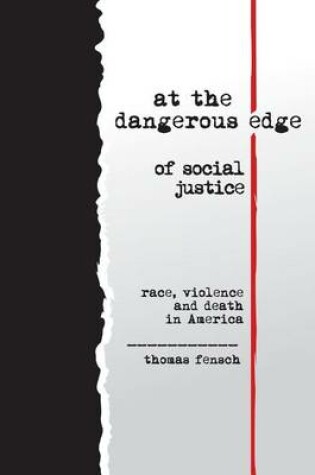 Cover of At the Dangerous Edge of Social Justice