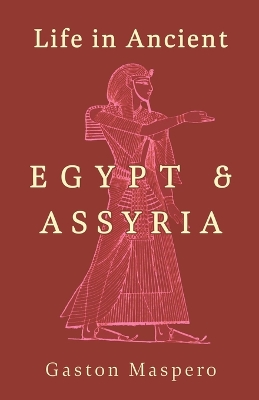 Book cover for Life In Ancient Egypt And Assyria