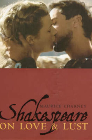 Cover of Shakespeare on Love and Lust