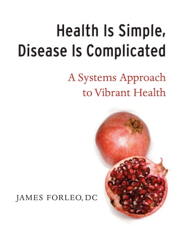 Cover of Health Is Simple, Disease Is Complicated