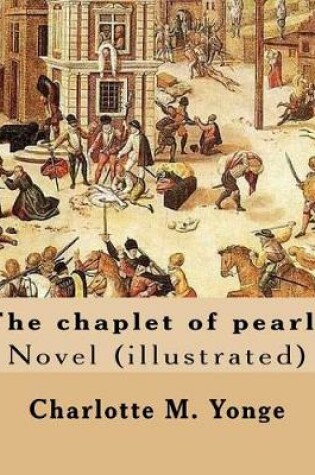 Cover of The chaplet of pearls By