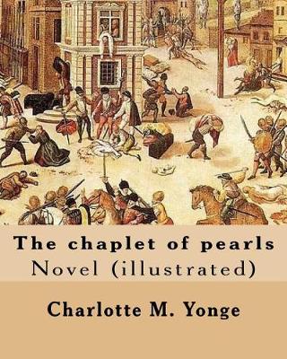 Book cover for The chaplet of pearls By