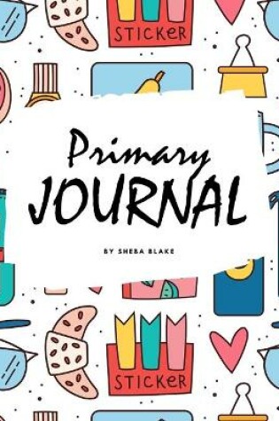 Cover of Primary Journal Grades K-2 for Girls (8x10 Softcover Primary Journal / Journal for Kids)