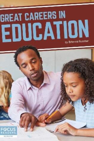 Cover of Great Careers in Education