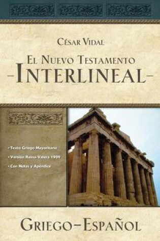 Cover of El Nuevo Testamento Interlineal Griego-Espanol