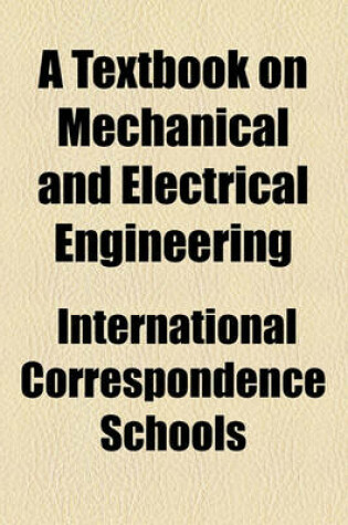 Cover of A Textbook on Mechanical and Electrical Engineering