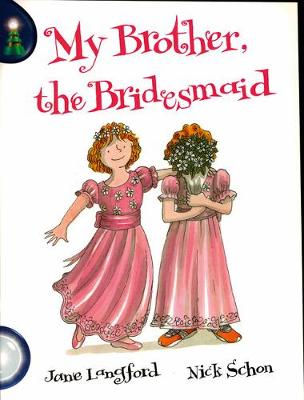 Book cover for Lighthouse White Level: My Brother The Bridesmaid Single