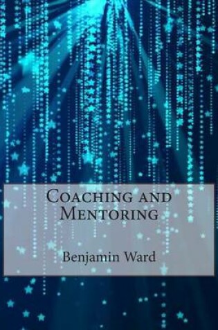 Cover of Coaching and Mentoring