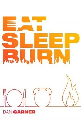 Book cover for Eat Sleep Burn