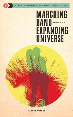Cover of Marching Band and the Expanding Universe