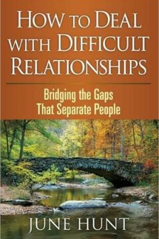 Cover of How to Deal with Difficult Relationships