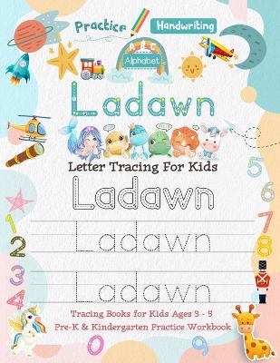 Cover of Ladawn Letter Tracing for Kids