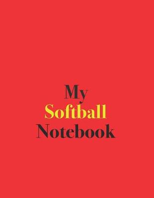 Book cover for My Softball Notebook