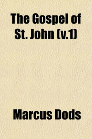 Cover of The Gospel of St. John (V.1)