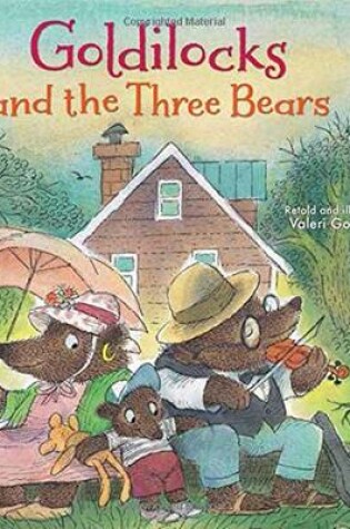 Cover of Goldilocks and the Three Bears