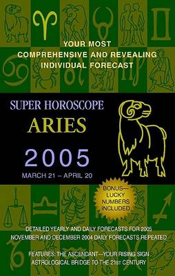 Book cover for Aries (Super Horoscopes 2005)