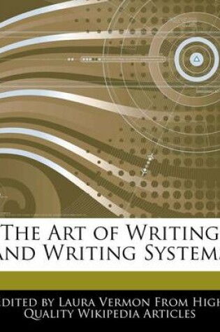 Cover of The Art of Writing and Writing Systems