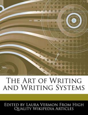 Book cover for The Art of Writing and Writing Systems