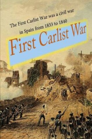 Cover of First Carlist War