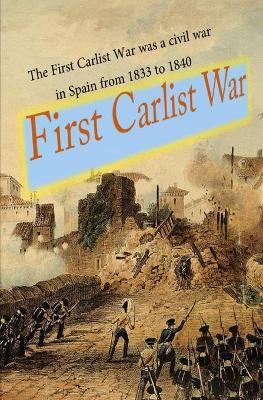 Book cover for First Carlist War