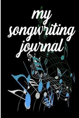 Book cover for My Songwriting Journal