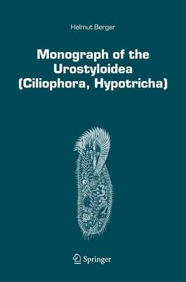 Book cover for Monograph of the Urostyloidea (Ciliophora, Hypotricha)