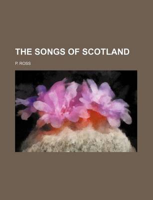 Book cover for The Songs of Scotland