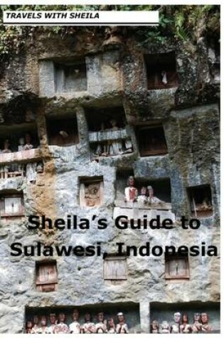 Cover of Sheila's Guide to Sulawesi, Indonesia