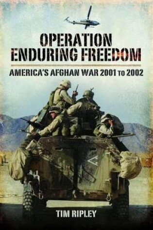 Cover of Operation Enduring Freedom: the Seeds of War in Afghanistan