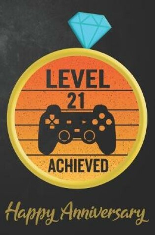 Cover of Level 21 Achieved Happy Anniversary