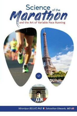 Cover of The Science of the Marathon and the Art of Variable Pace Running