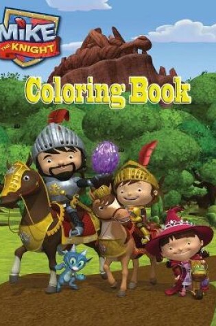 Cover of Mike The Knight Coloring Book