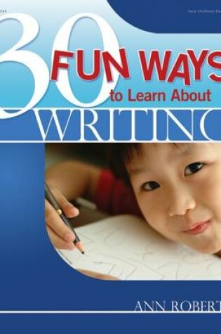 Cover of 30 Fun Ways to Learn about Writing