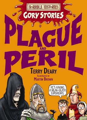 Book cover for Horrible Histories Gory Stories: Plague and Peril
