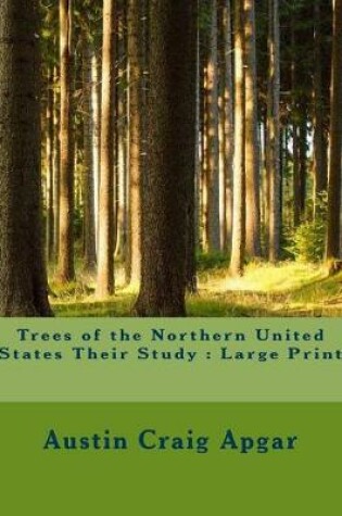 Cover of Trees of the Northern United States Their Study