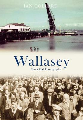 Cover of Wallasey From Old Photographs