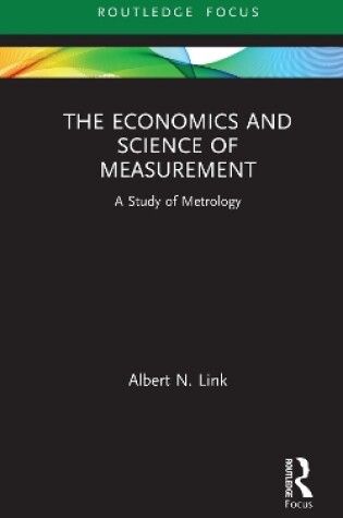 Cover of The Economics and Science of Measurement