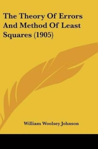 Cover of The Theory Of Errors And Method Of Least Squares (1905)