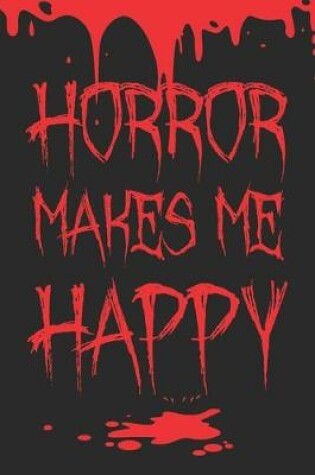 Cover of Horror Make Me Happy