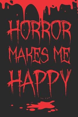 Book cover for Horror Make Me Happy