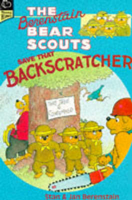 Cover of Berenstain Bear Scouts Save That Backscratcher