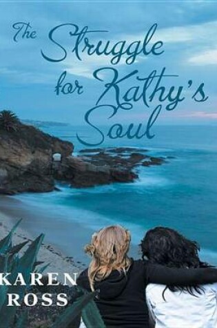 Cover of The Struggle for Kathy's Soul